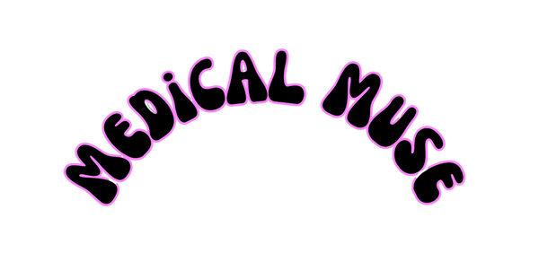 NO, YOU'RE MY MEDICAL MUSE.
